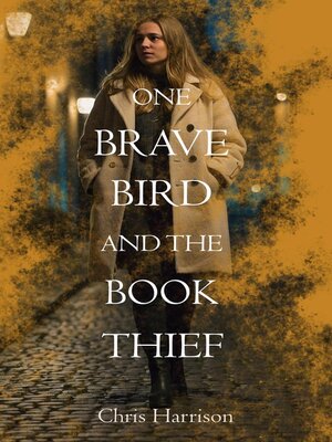 cover image of One Brave Bird and the Book Thief